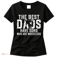 The Best Dads Have Sons Who Are Wrestlers Women's T-Shirt thumb 0