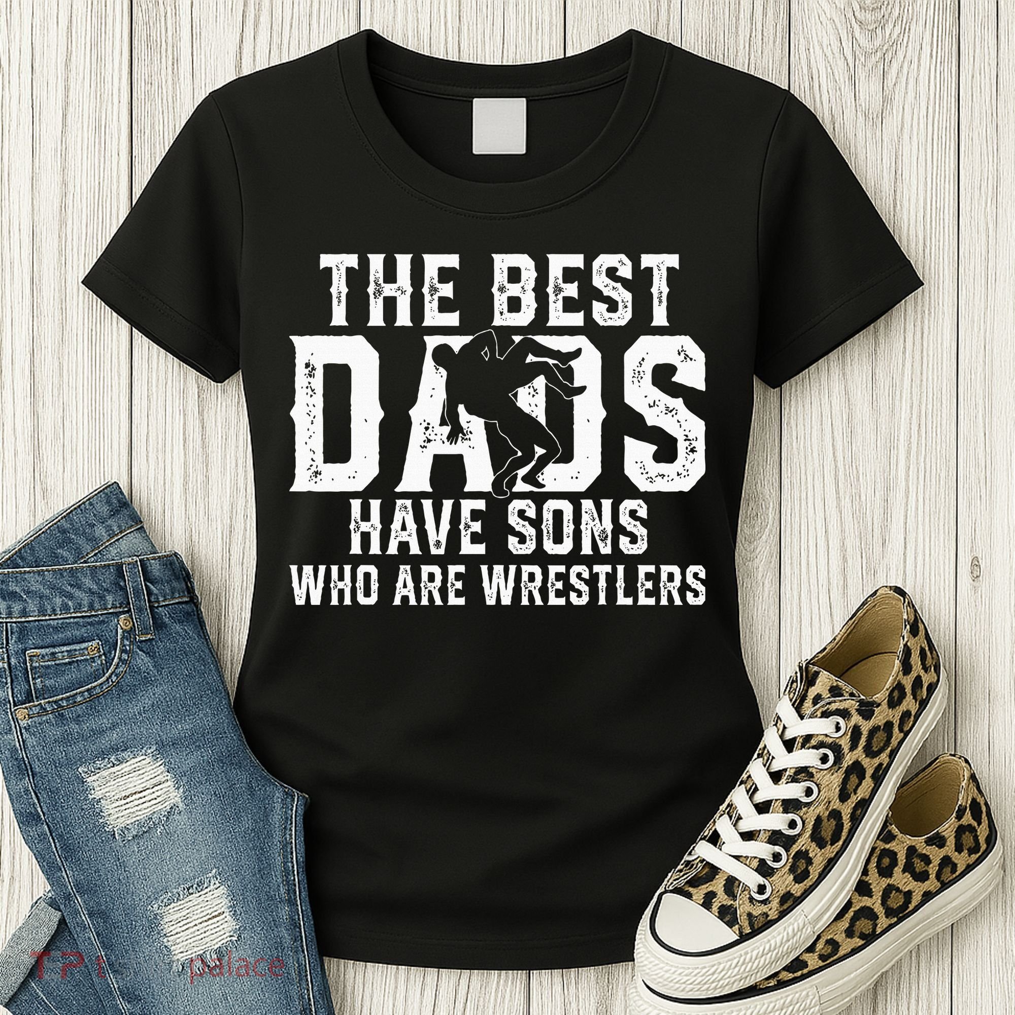 The Best Dads Have Sons Who Are Wrestlers Women's T-Shirt