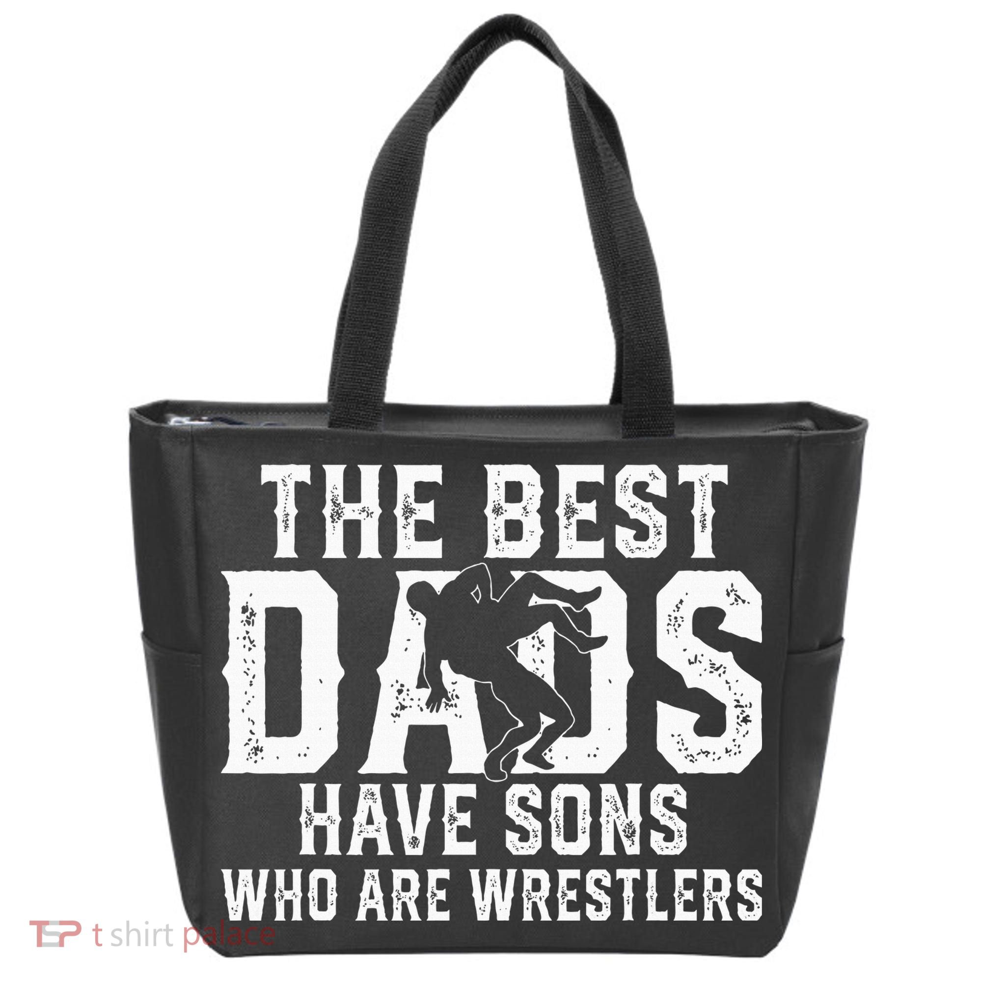 The Best Dads Have Sons Who Are Wrestlers Tote Bag
