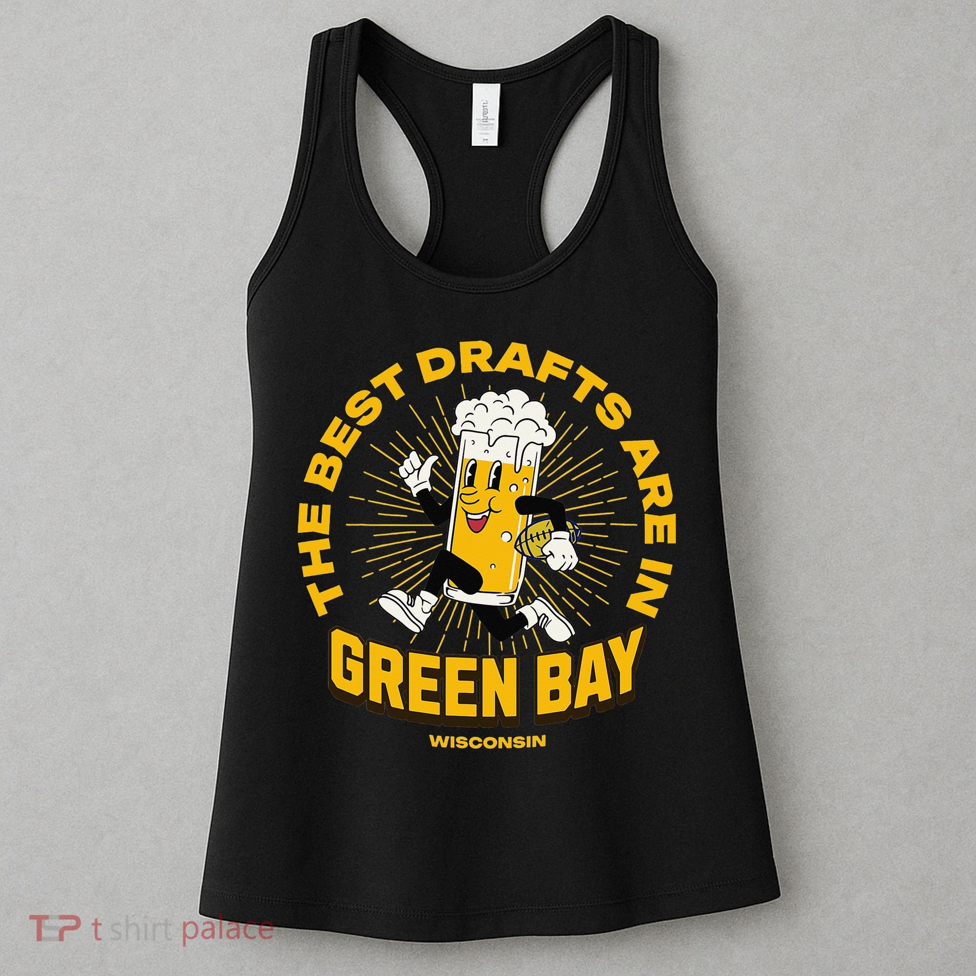 The Best Drafts Are In Green Bay Wisconsin Beer Mascot Gift Women's Tank Top