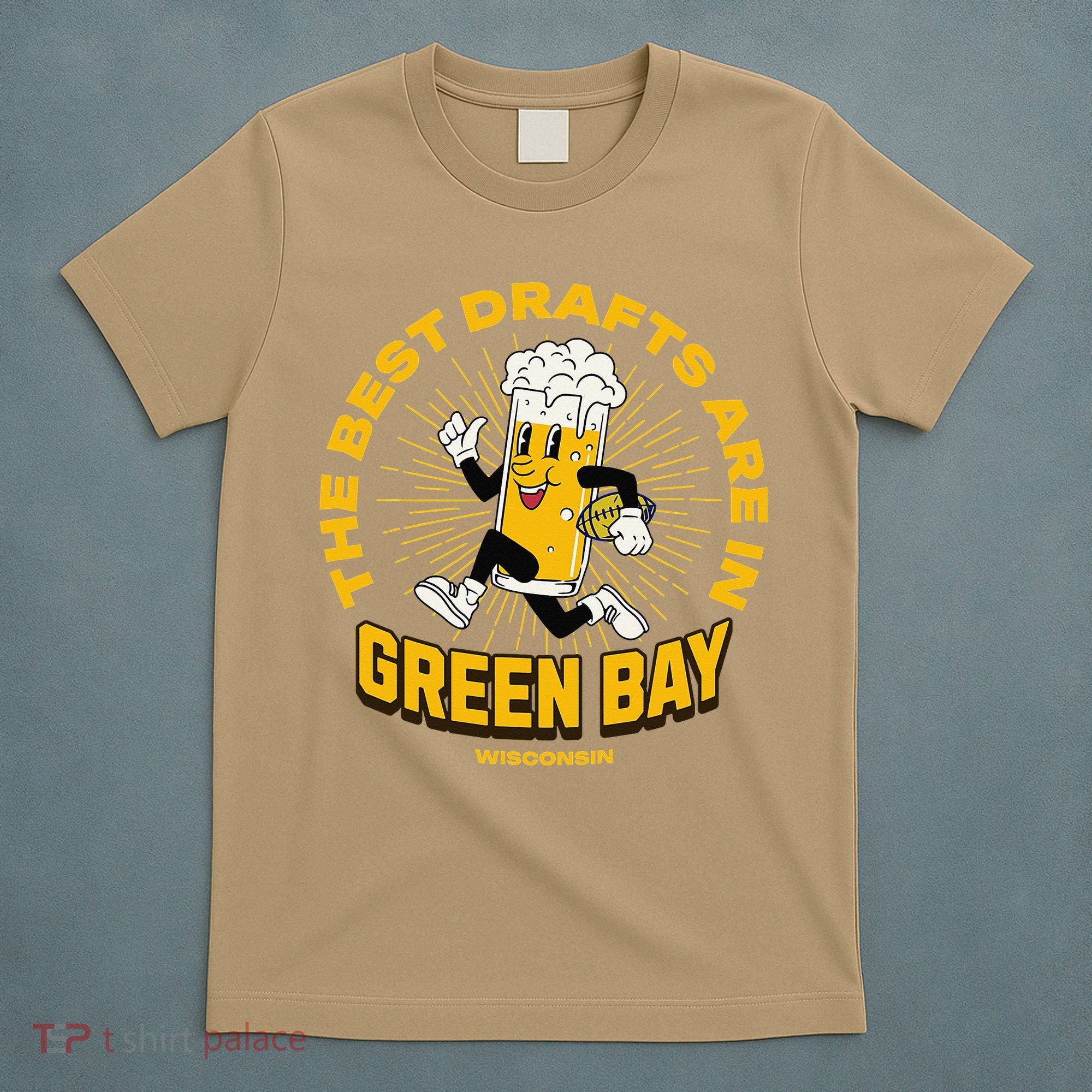 The Best Drafts Are In Green Bay Wisconsin Beer Mascot Gift T-Shirt