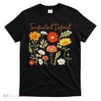 Terrified But Defiant Boho Floral Subtle Anti Trump Flower T-Shirt thumb 0