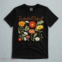 Terrified But Defiant Boho Floral Subtle Anti Trump Flower T-Shirt thumb 5