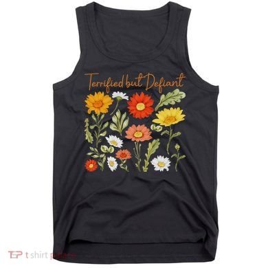 Terrified But Defiant Boho Floral Subtle Anti Trump Flower Tank Top