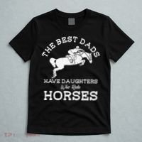 The Best Dads Have Daughters Who Ride Horses Horse Lover T-Shirt thumb 5