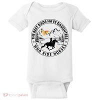 The Best Dads Have Daughters Who Ride Horses Baby Bodysuit thumb 0