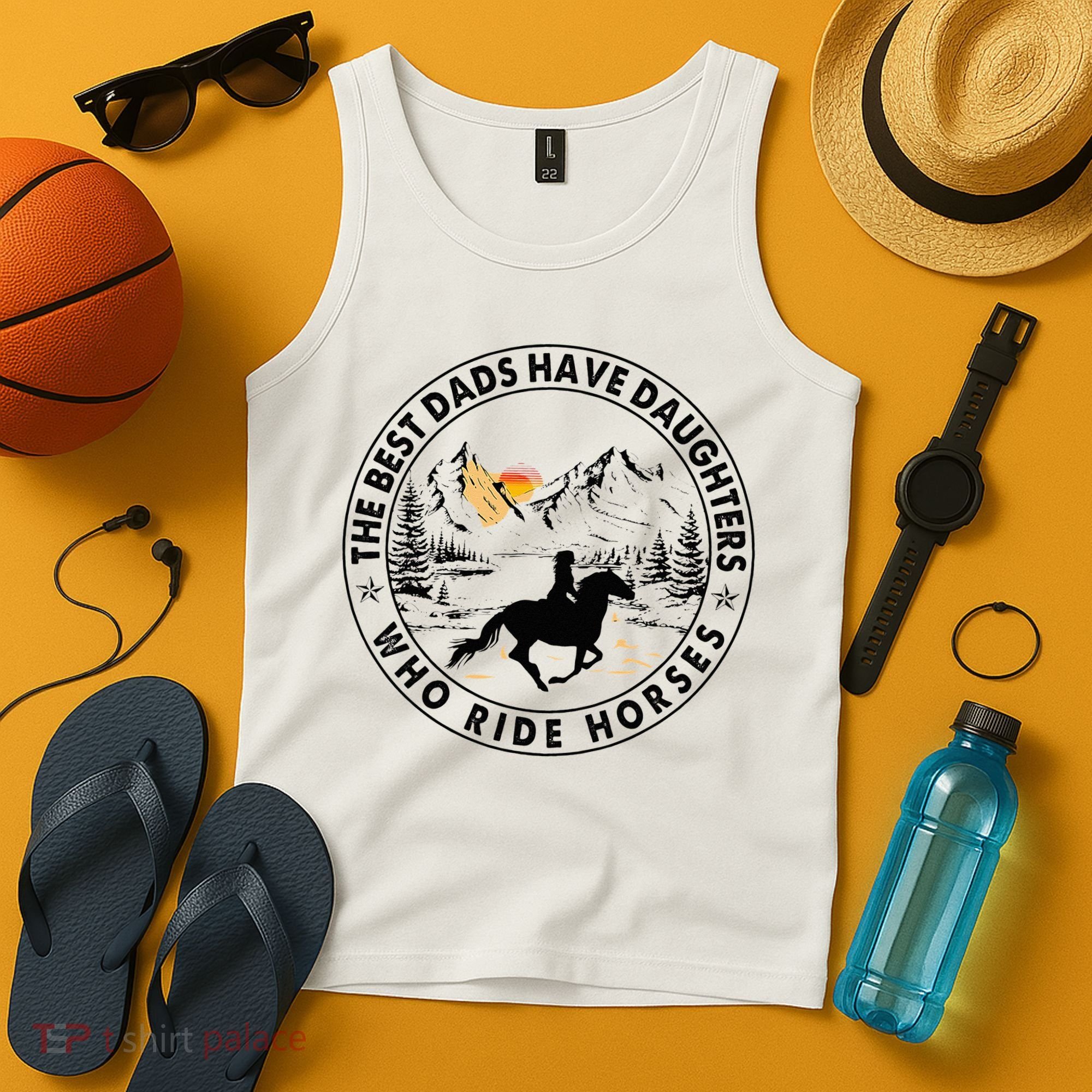 The Best Dads Have Daughters Who Ride Horses Tank Top