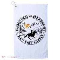 The Best Dads Have Daughters Who Ride Horses Golf Towel thumb 0