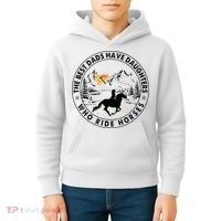 The Best Dads Have Daughters Who Ride Horses Kids Hoodie thumb 4