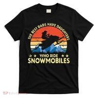 The Best Dads Have Daughters Who Ride Snowmobiles Riding T-Shirt thumb 0