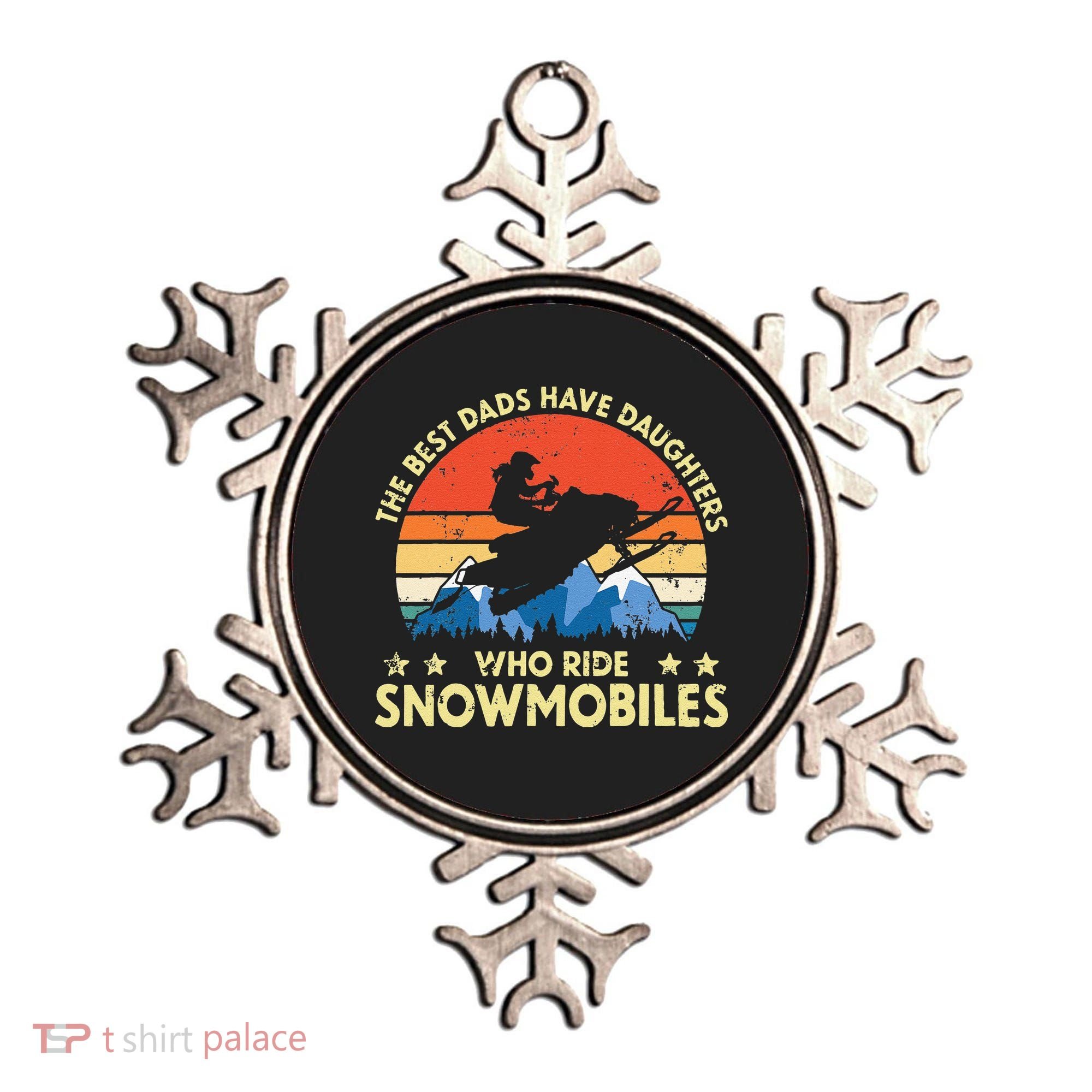 The Best Dads Have Daughters Who Ride Snowmobiles Riding Ornament