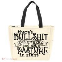 There’s Bullshit Everywhere And Not A Pasture In Sight Quote Tote Bag thumb 0