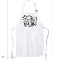 There’s Bullshit Everywhere And Not A Pasture In Sight Quote Apron thumb 0