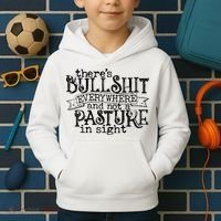 There’s Bullshit Everywhere And Not A Pasture In Sight Quote Kids Hoodie thumb 2