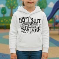 There’s Bullshit Everywhere And Not A Pasture In Sight Quote Kids Hoodie thumb 3