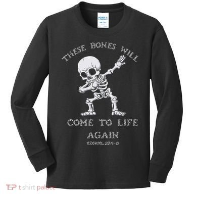These Bones Ezekiel Christian Halloween Dabbing Skeleton  Kids Long Sleeve Shirt