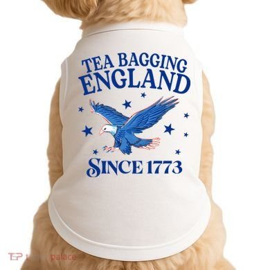 Tea Bagging England Since 1773 Patriotic Eagle Doggie Tank