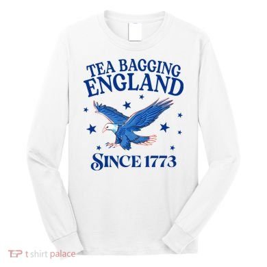 Tea Bagging England Since 1773 Patriotic Eagle Long Sleeve Shirt