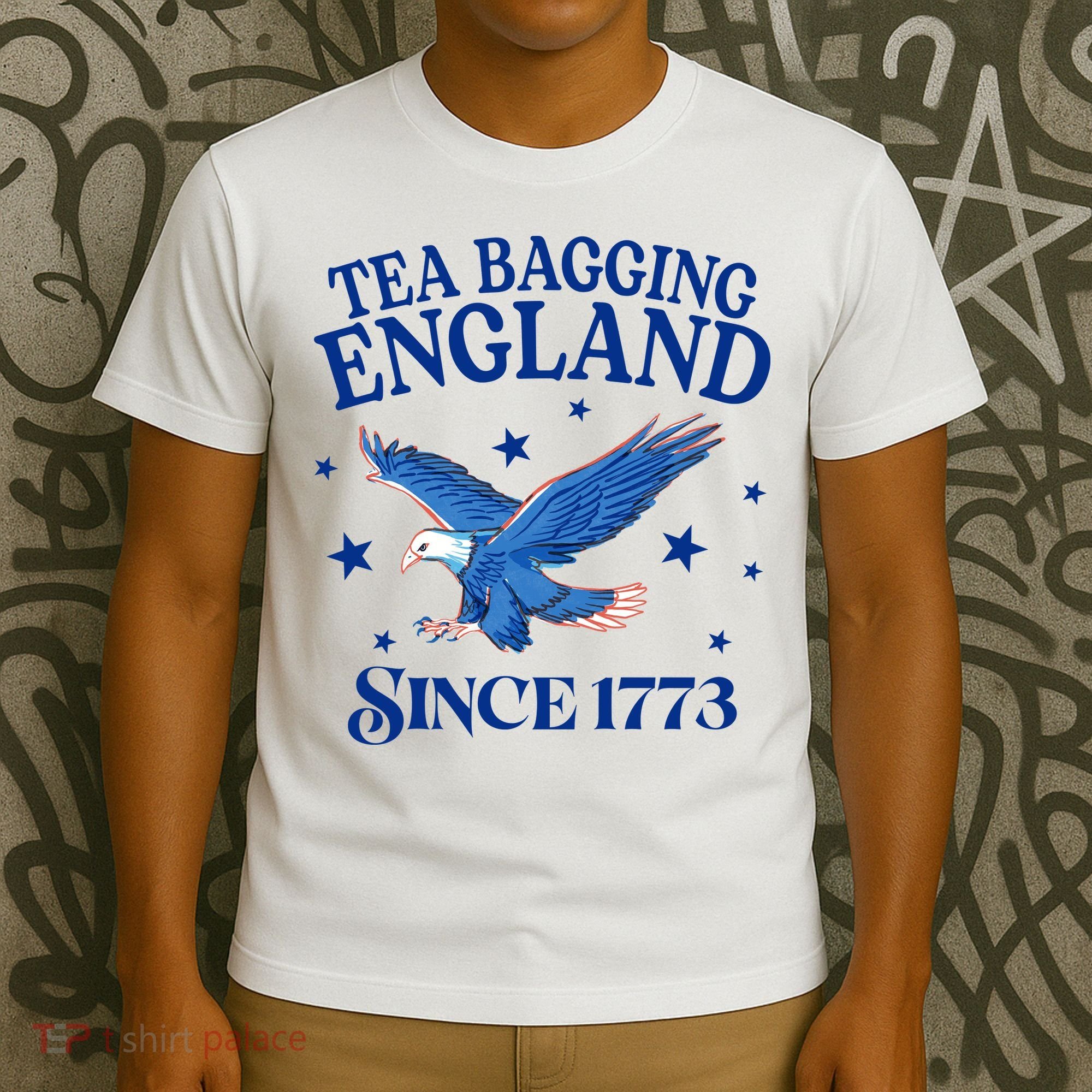 Tea Bagging England Since 1773 Patriotic Eagle T-Shirt