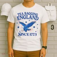 Tea Bagging England Since 1773 Patriotic Eagle T-Shirt thumb 6