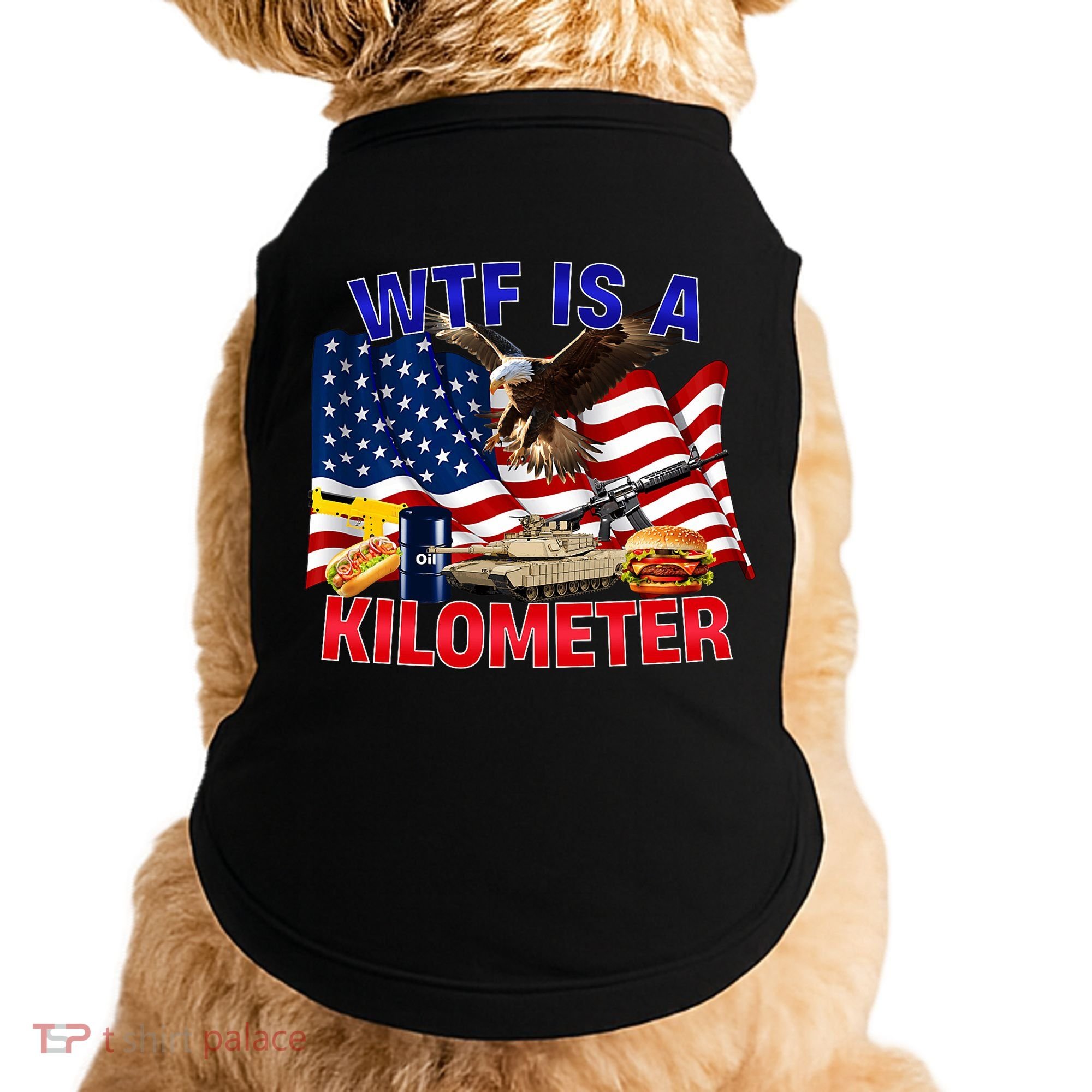 The Bald Eagle American Flag Wtf Is A Kilometer Doggie Tank
