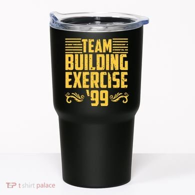 Team Building Exercise 99 Tumbler