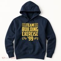 Team Building Exercise 99 Hoodie thumb 0
