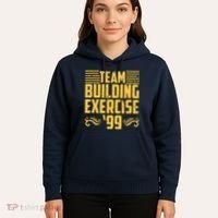 Team Building Exercise 99 Hoodie thumb 5