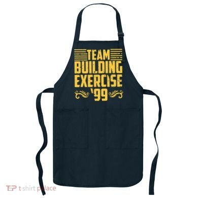Team Building Exercise 99 Apron