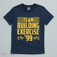 Team Building Exercise 99 T-Shirt thumb 5