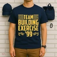 Team Building Exercise 99 T-Shirt thumb 6