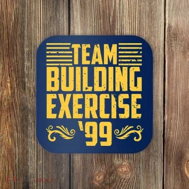 Team Building Exercise 99 Coaster