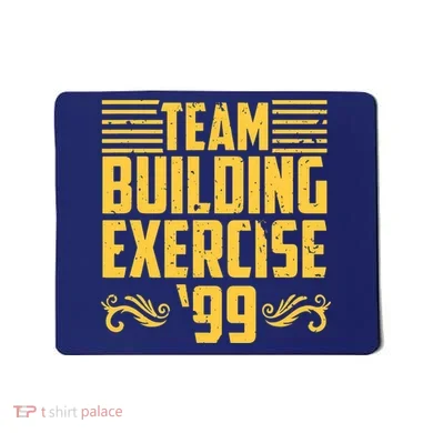 Team Building Exercise 99 Mousepad
