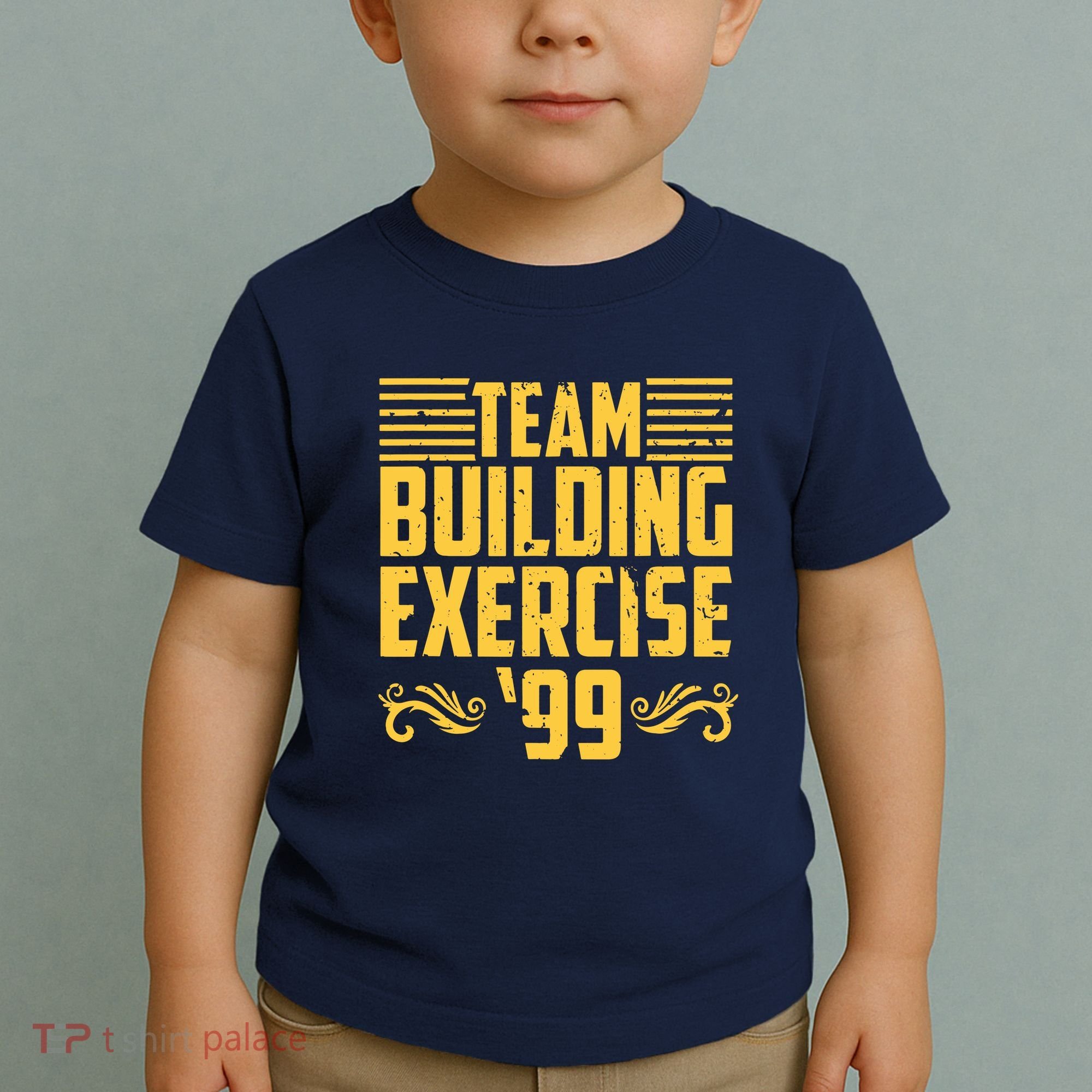 Team Building Exercise 99 Toddler T-Shirt