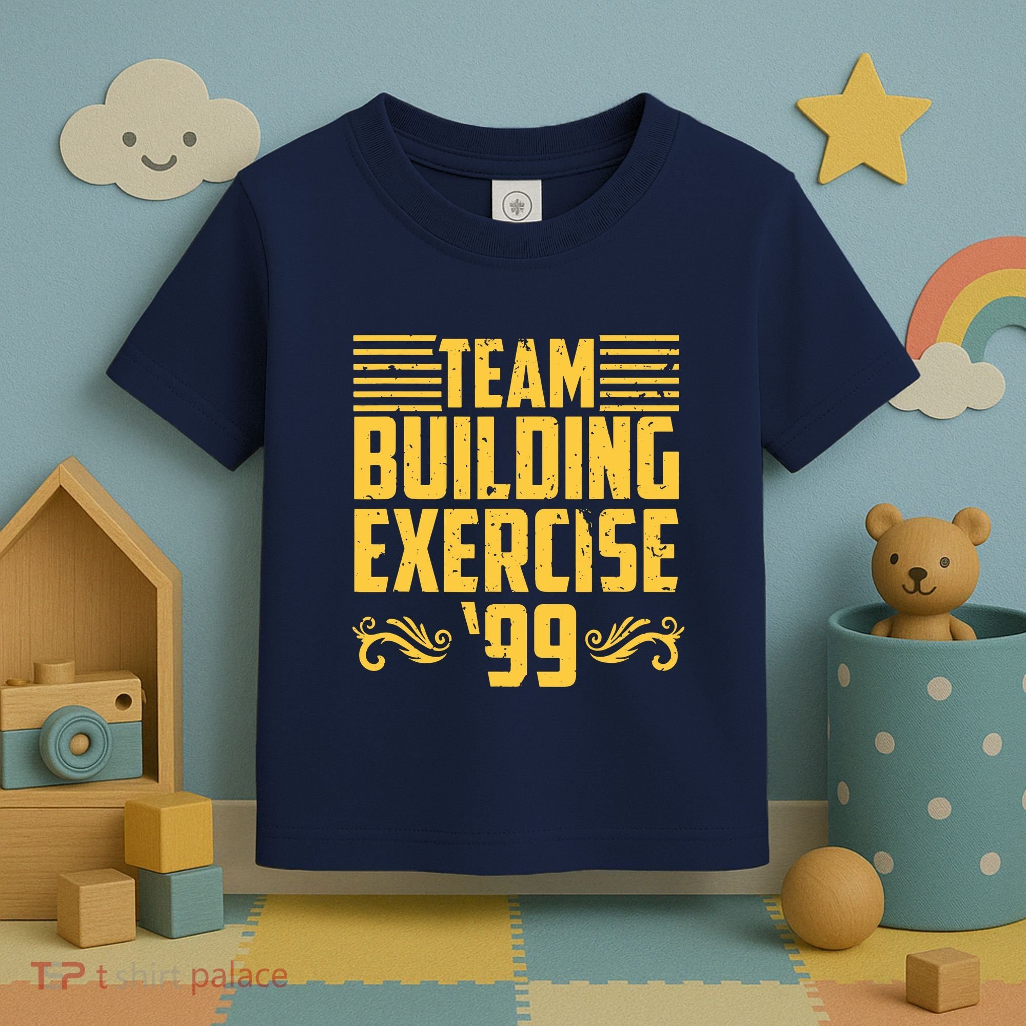 Team Building Exercise 99 Toddler T-Shirt