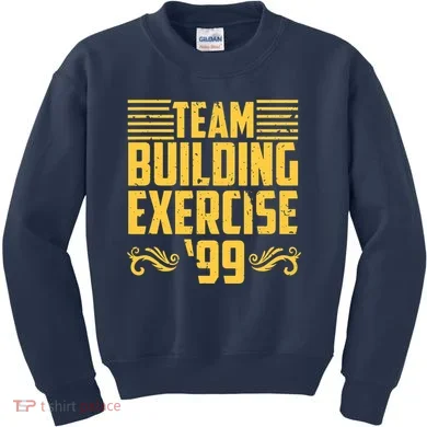 Team Building Exercise 99 Kids Sweatshirt
