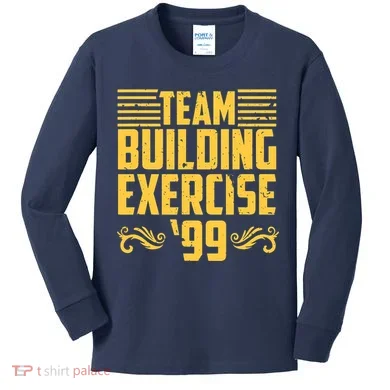Team Building Exercise 99 Kids Long Sleeve Shirt