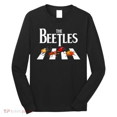 The Beetles Entomology Insect Bug Collector Entomologist Long Sleeve Shirt