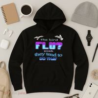 The Bird Flu Yeah They Tend To Do That Hoodie thumb 3