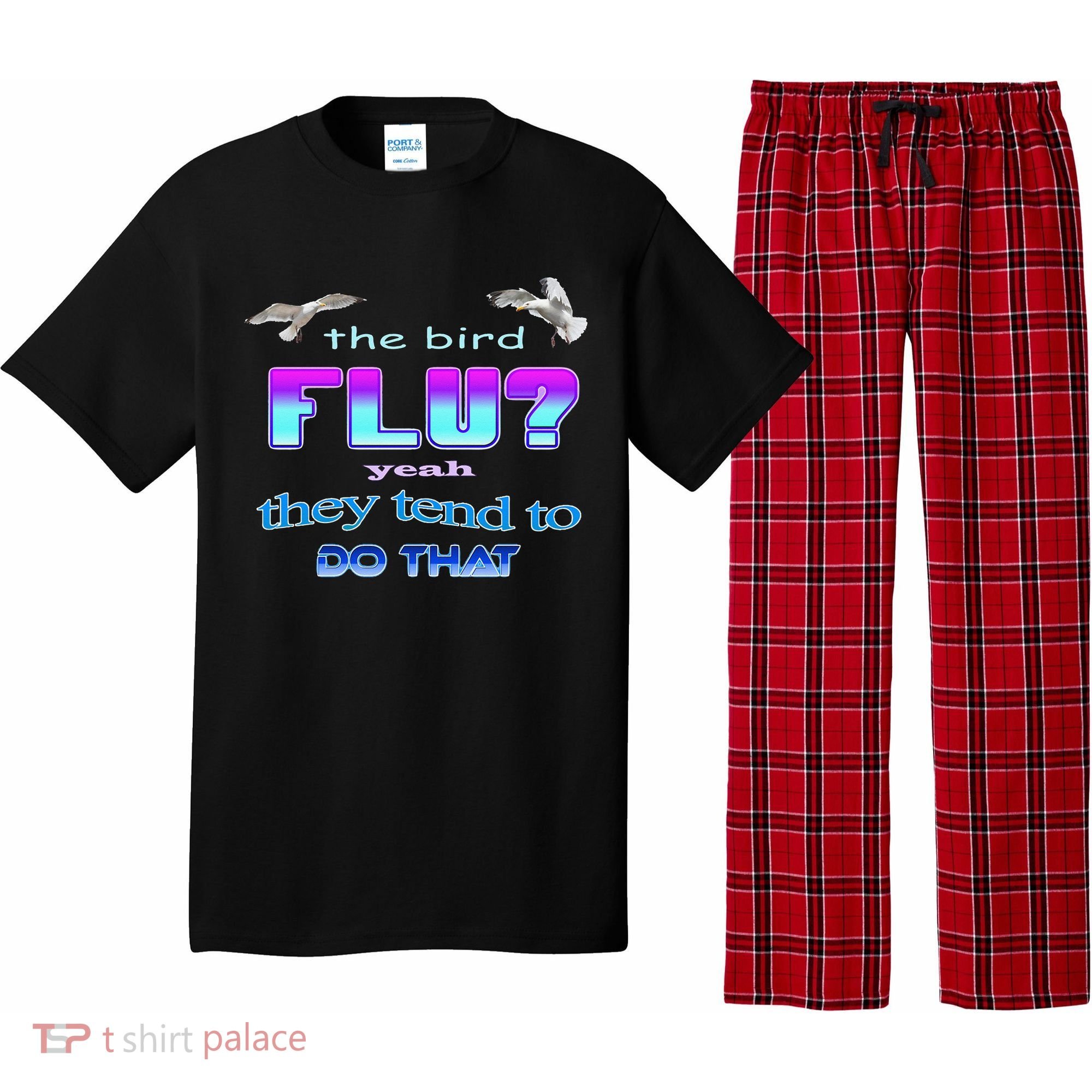 The Bird Flu Yeah They Tend To Do That Pajama Set