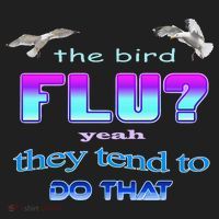 The Bird Flu Yeah They Tend To Do That Hat thumb 2