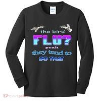 The Bird Flu Yeah They Tend To Do That Kids Long Sleeve Shirt thumb 0