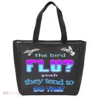 The Bird Flu Yeah They Tend To Do That Tote Bag thumb 0