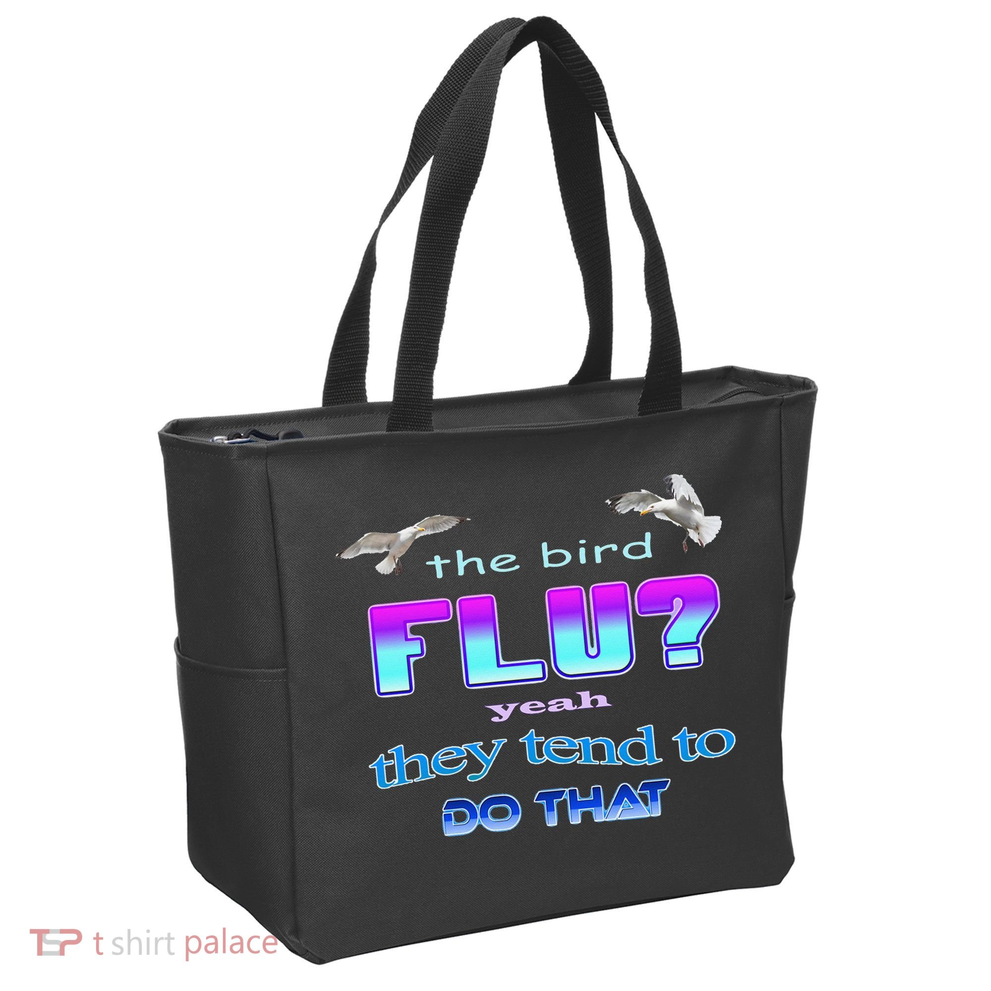 The Bird Flu Yeah They Tend To Do That Tote Bag