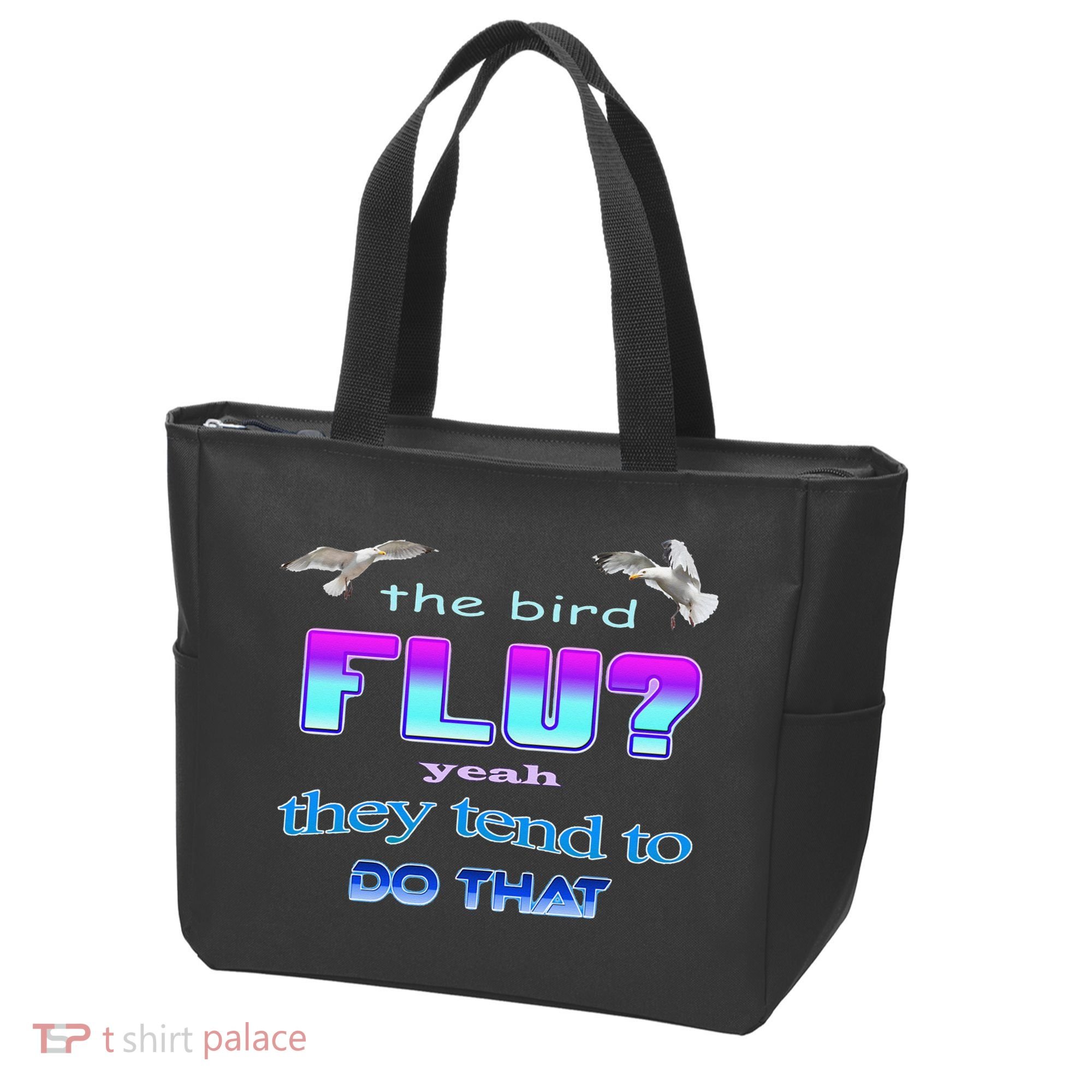 The Bird Flu Yeah They Tend To Do That Tote Bag