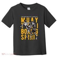 Thai Boxing Full Contact Muay Thai Spirit Toddler T-Shirt thumb 0