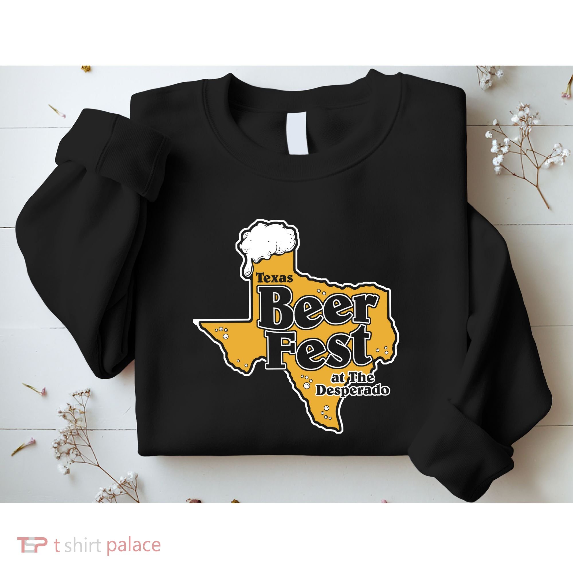 Texas Beer Fest At The Desperado Sweatshirt