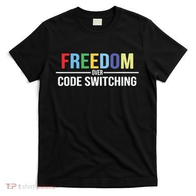 Tabitha Brown Freedom Over Code Switching T-Shirt