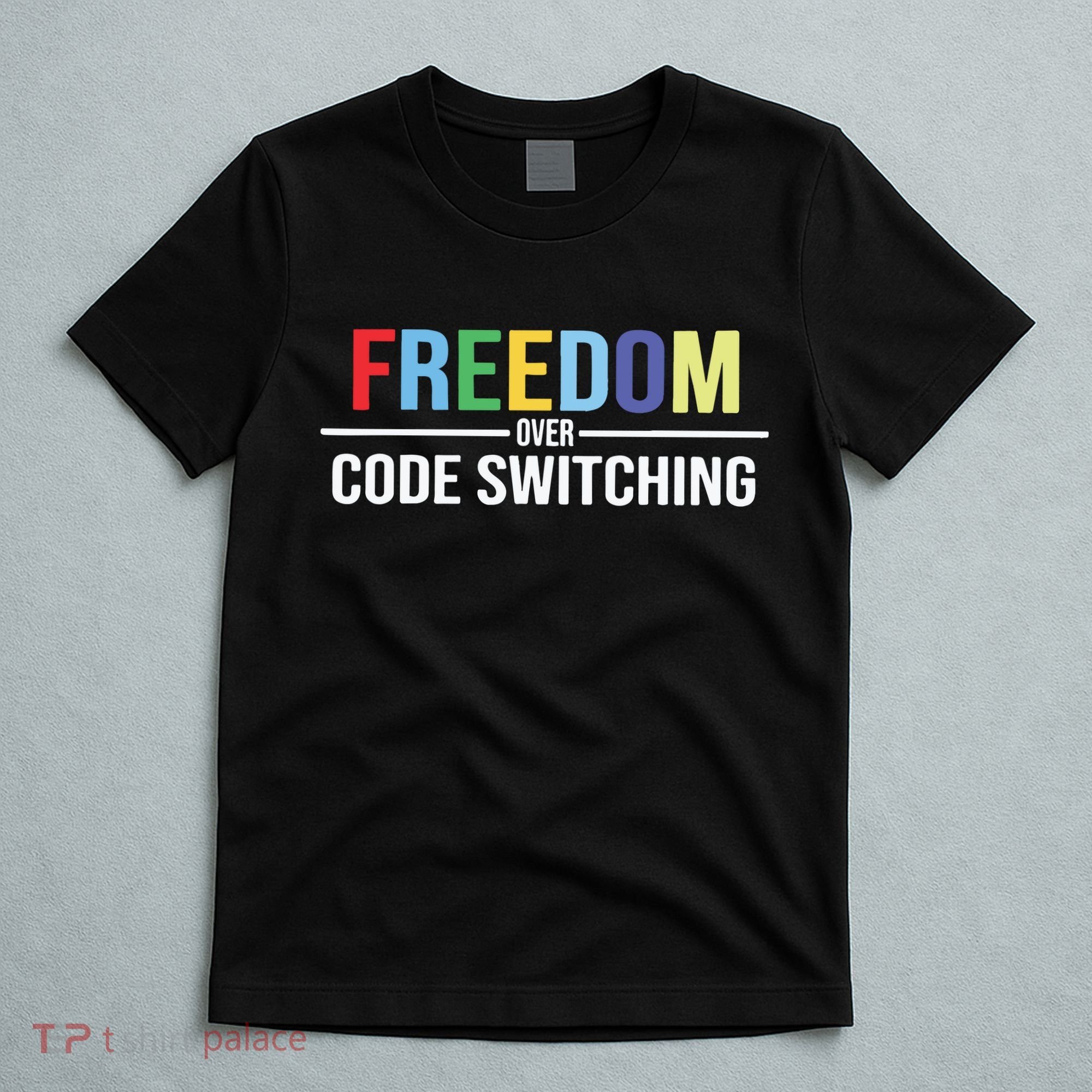 Tabitha Brown Freedom Over Code Switching T-Shirt