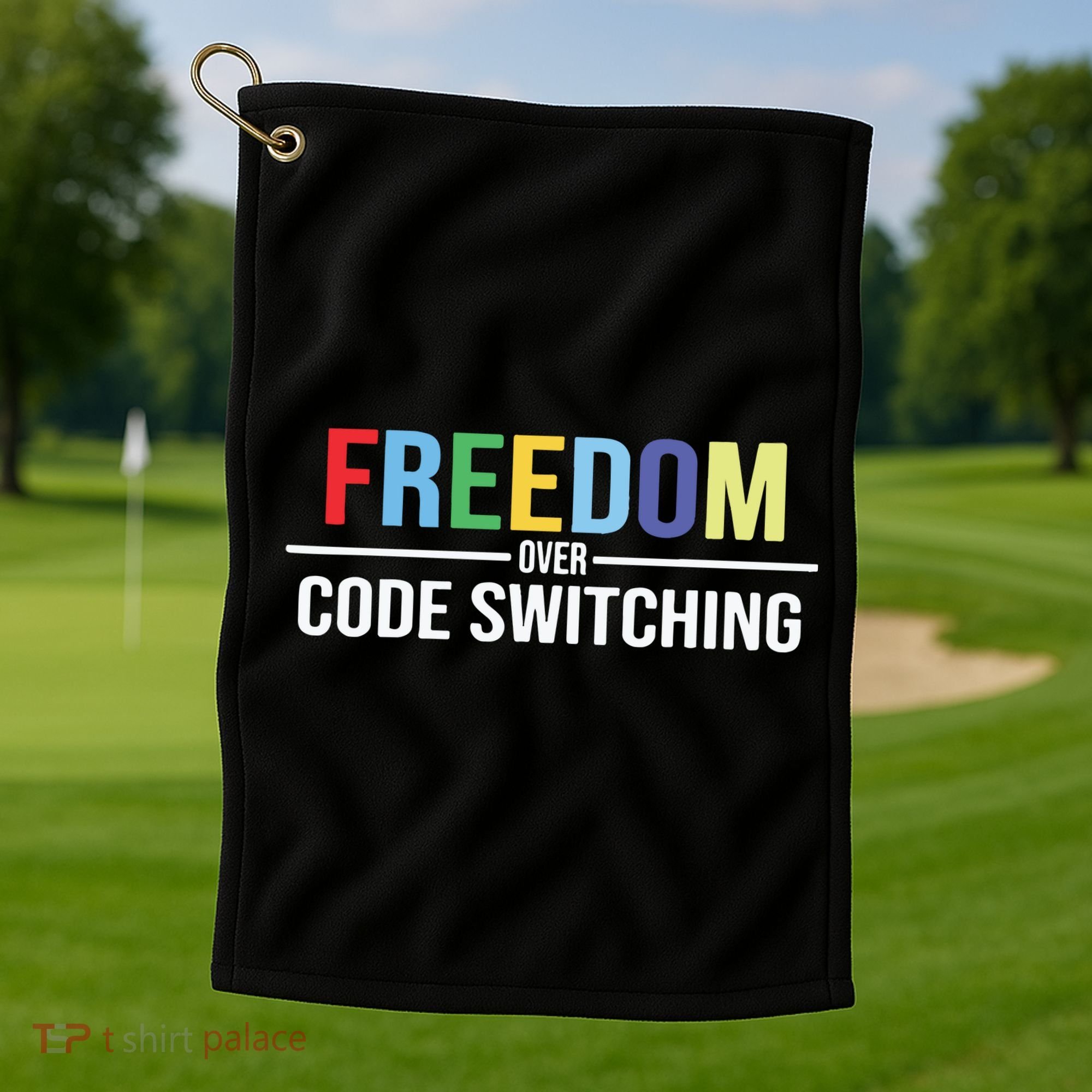 Tabitha Brown Freedom Over Code Switching Golf Towel
